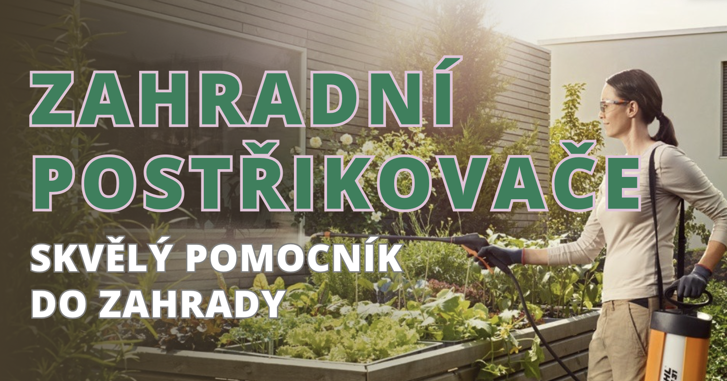 Zahradní postřikovače - skvělý pomocník na zahradu.