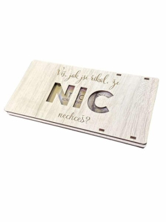 Krabička na peníze, ...NIC NECHCEŠ?, bílé dřevo
